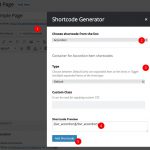 1. Click on Add Shortcode button 2. Choose shortcode from the list 3. Customize its parameters 4. You can copy the generated code to clipboard 5. Insert shortcode into content